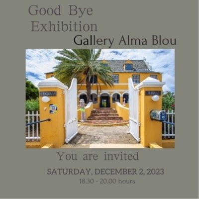 Picture of invite for Goodbye exhibition of Gallery Alma Blou in Curaçao.